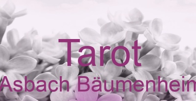Tarot Asbach Bäumenheim | Top-Experten für Kartenlegen, Wahrsagen, Hellsehen, Zukunftsdeutung.
